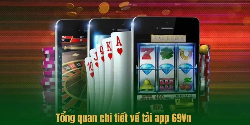 Tải app 69vn - Cài đặt nhanh, trải nghiệm cá cược mọi lúc