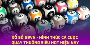 Xổ số miền Bắc – Kết quả chuẩn xác, cập nhật nhanh tại 69vn
